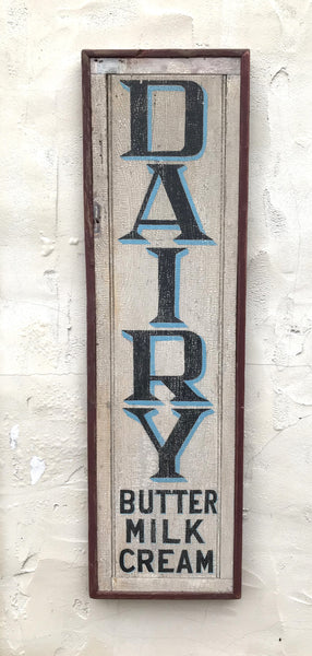 Vertical Dairy sign done on antique shutter