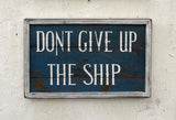 Don't Give Up The Ship