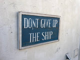 Don't Give Up The Ship