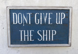 Don't Give Up The Ship