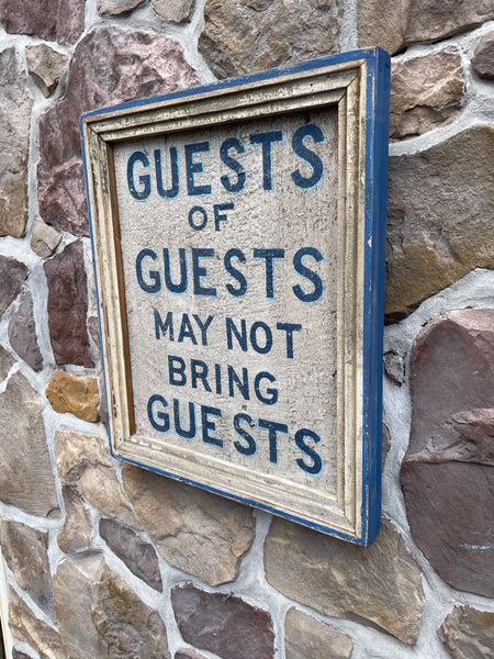 Guests of Guest May Not Bring Guests