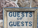 Guests of Guest May Not Bring Guests