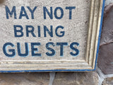 Guests of Guest May Not Bring Guests