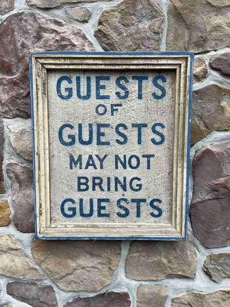 Guests of Guest May Not Bring Guests