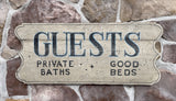 Guests -Private Baths Good Beds