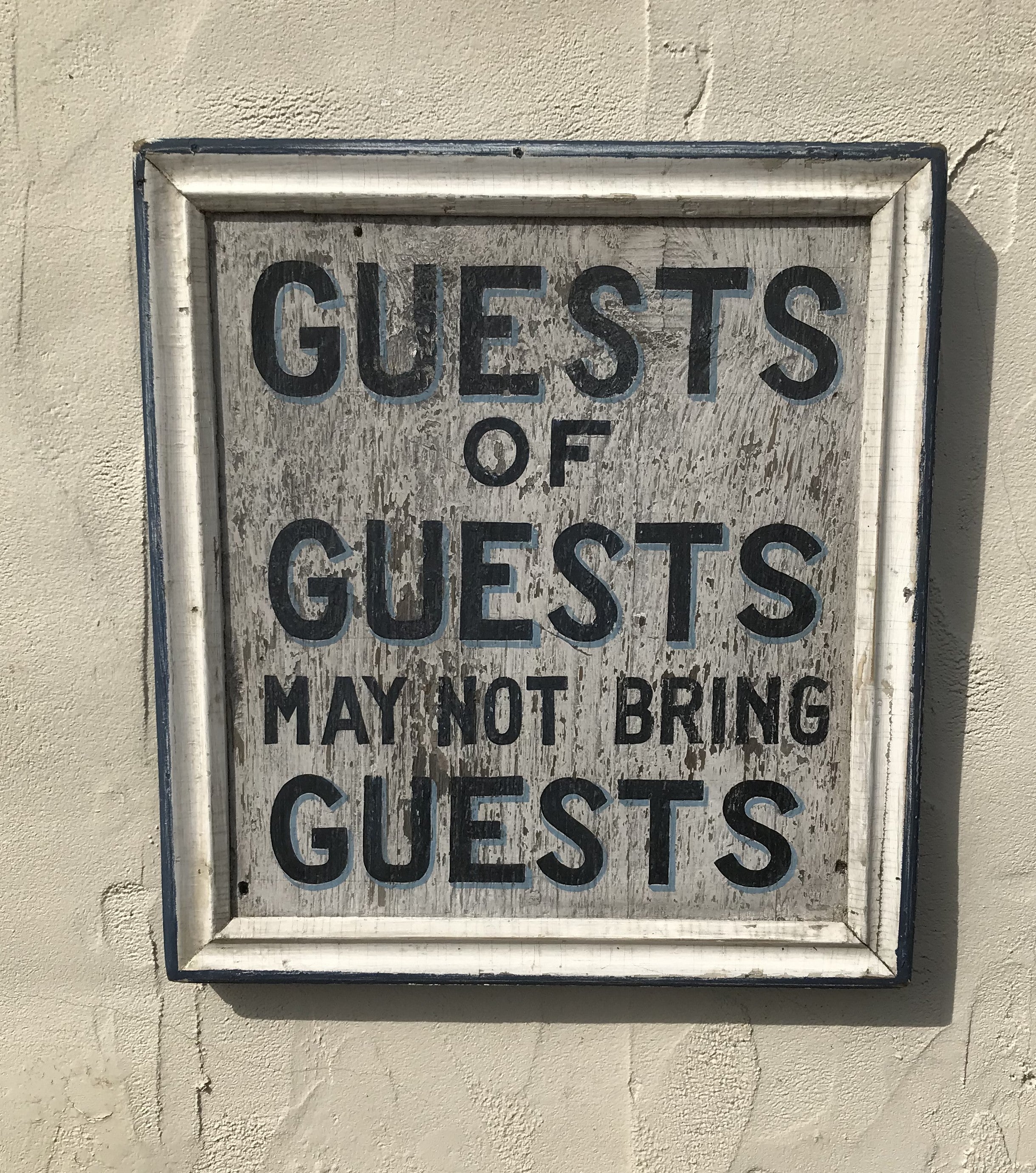 Guests of Guests May Not Bring Guests
