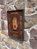 Hands To Work, Hearts To God