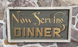 Now Serving Dinner