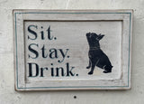 Sit Stay Drink