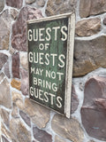 Guests of Guests May Not Bring Guests