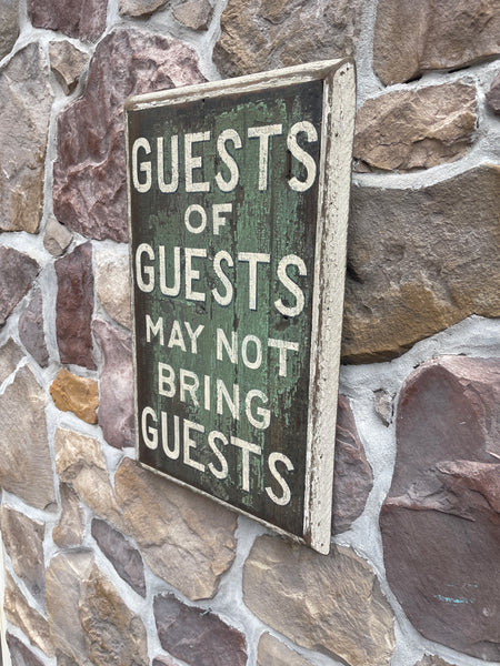 Guests of Guests May Not Bring Guests