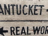 Nantucket-Real World Directional sign
