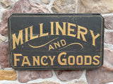 Millinery and Fancy Goods