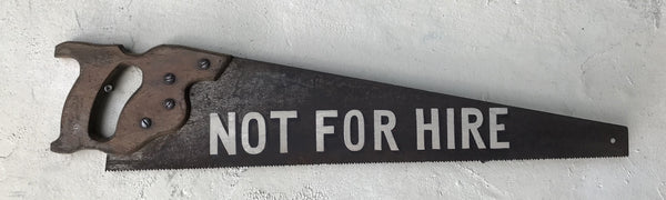 Not for Hire on antique saw