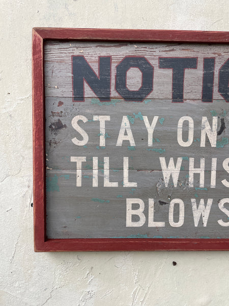 Notice-Stay on Job Till Whistle Blows