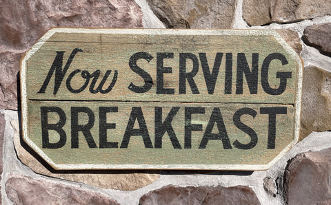 Now Serving Breakfast