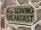 Now Serving Breakfast