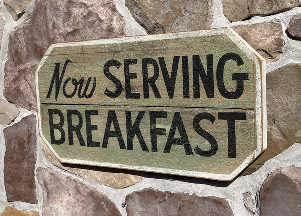 Now Serving Breakfast