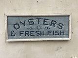 Oysters & Fresh Fish