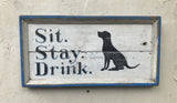 Sit Stay Drink