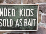 Unattended Kids Will Be Sold As Bait