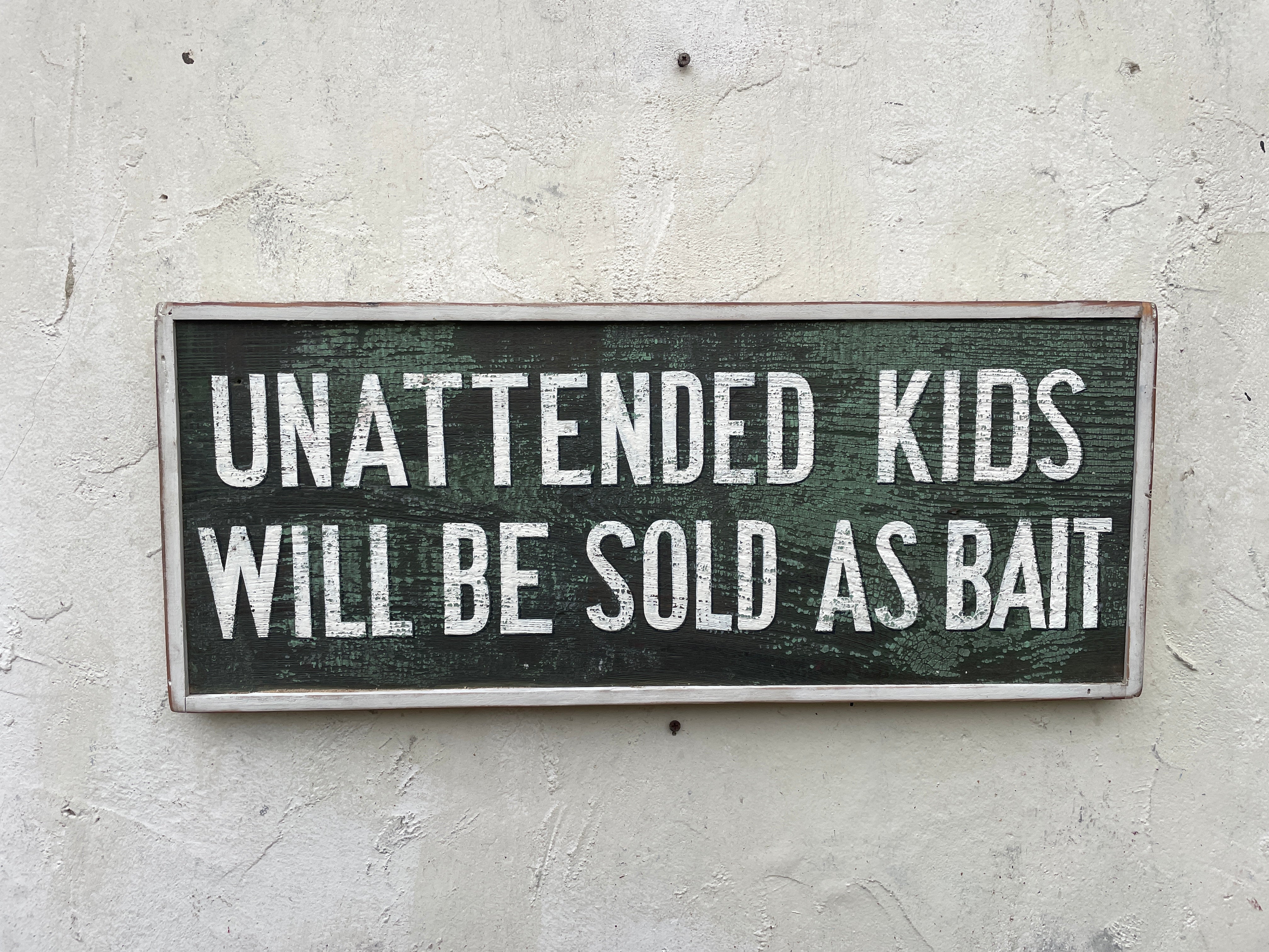 Unattended Kids Will Be Sold As Bait