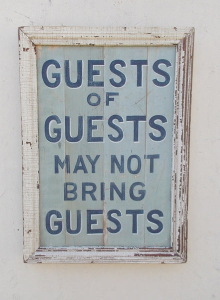 Guests of Guests May Not Bring Guests