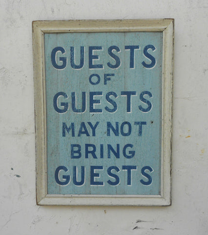 Guests of Guest May Not Bring Guests