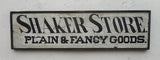 Shaker Store, Plain & Fancy Goods